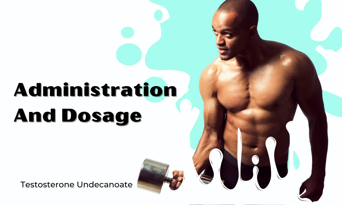 Administration and dosage
