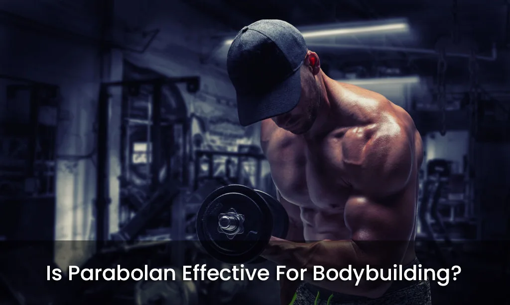 Is Parabolan Effective