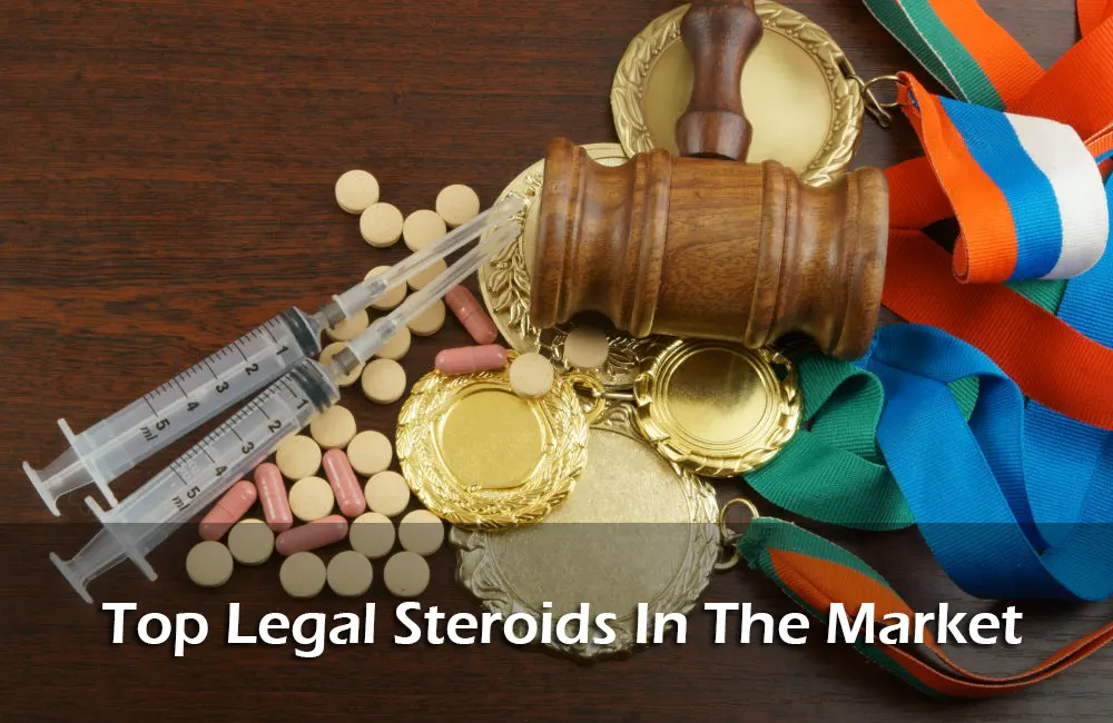 Top Legal Steroids In The Market